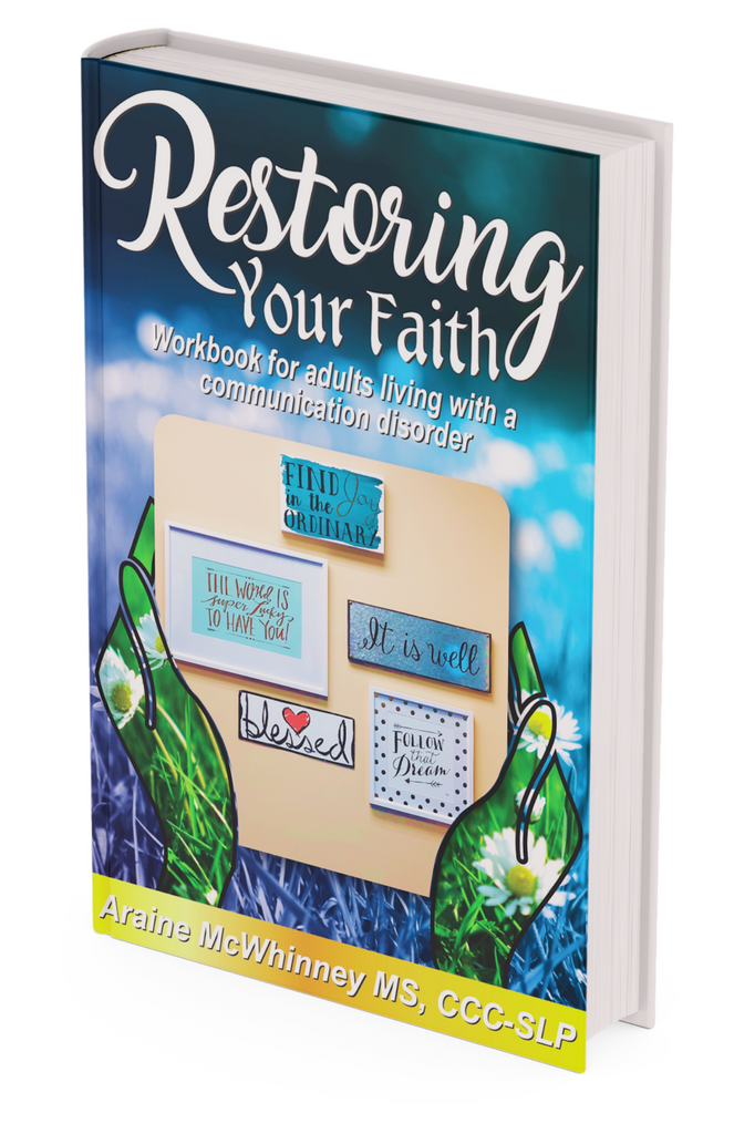 Restoring Your Faith: Workbook for Adults Living with a Communication Disorder